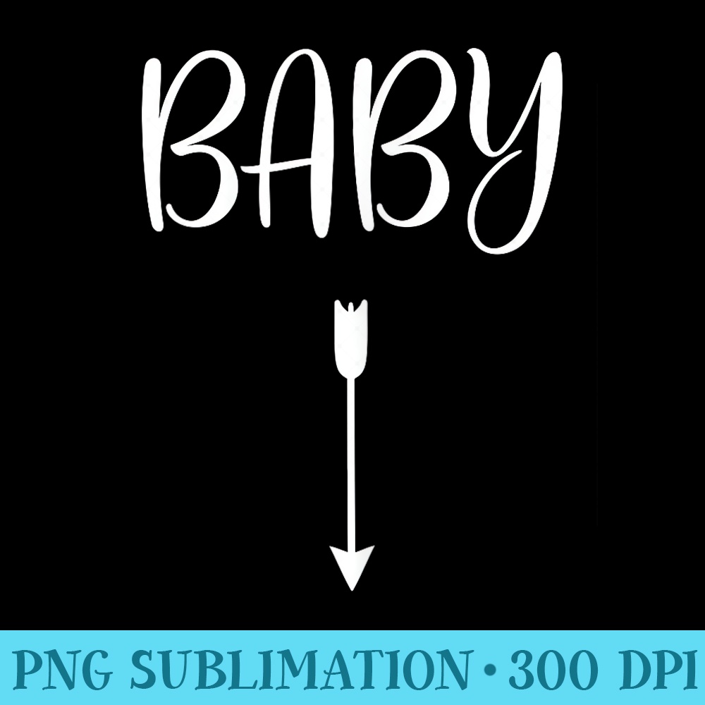 Baby with Arrow Pointing Down to Belly Matching Pregnancy - Download Transparent Artwork - Perfect for Sublimation Mastery
