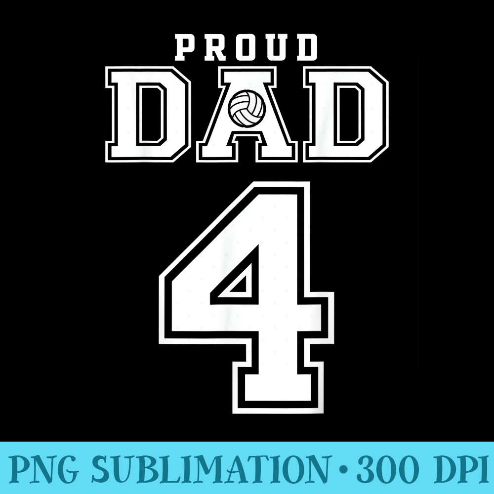Custom Proud Volleyball Dad Number 4 Personalized For Men - PNG Resource Download - High Resolution And Print-Ready Designs