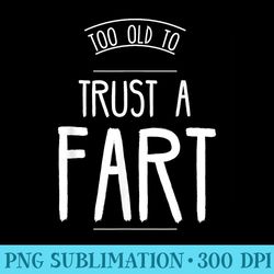 trust a fart fifty 50th birthday gag joke saying idea - png transparent background download