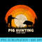 Wild Hog Hunter or Boar Hunter Lucky Charm Pig Hunting - Digital PNG Downloads - Transform Your Sublimation Creations