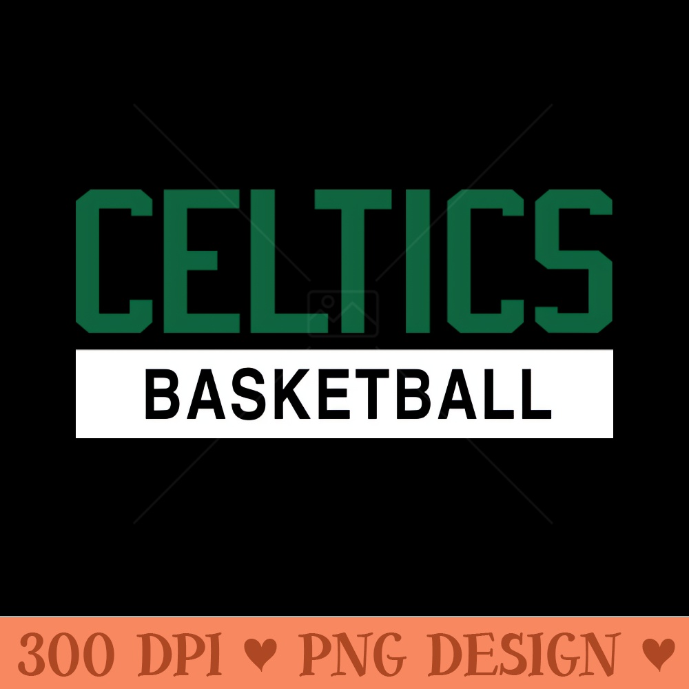 CELTICS Basketball - PNG Download Website - Unlock Vibrant Sublimation Designs