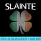 Slainte Shamrock Irish Flag St. Patricks Day Ireland - Free Transparent PNG Download - Transform Your Sublimation Creations