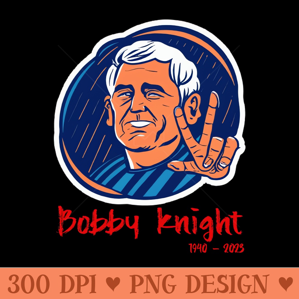 Bobby Knight - Unique Sublimation PNG Download - Capture Imagination with Every Detail
