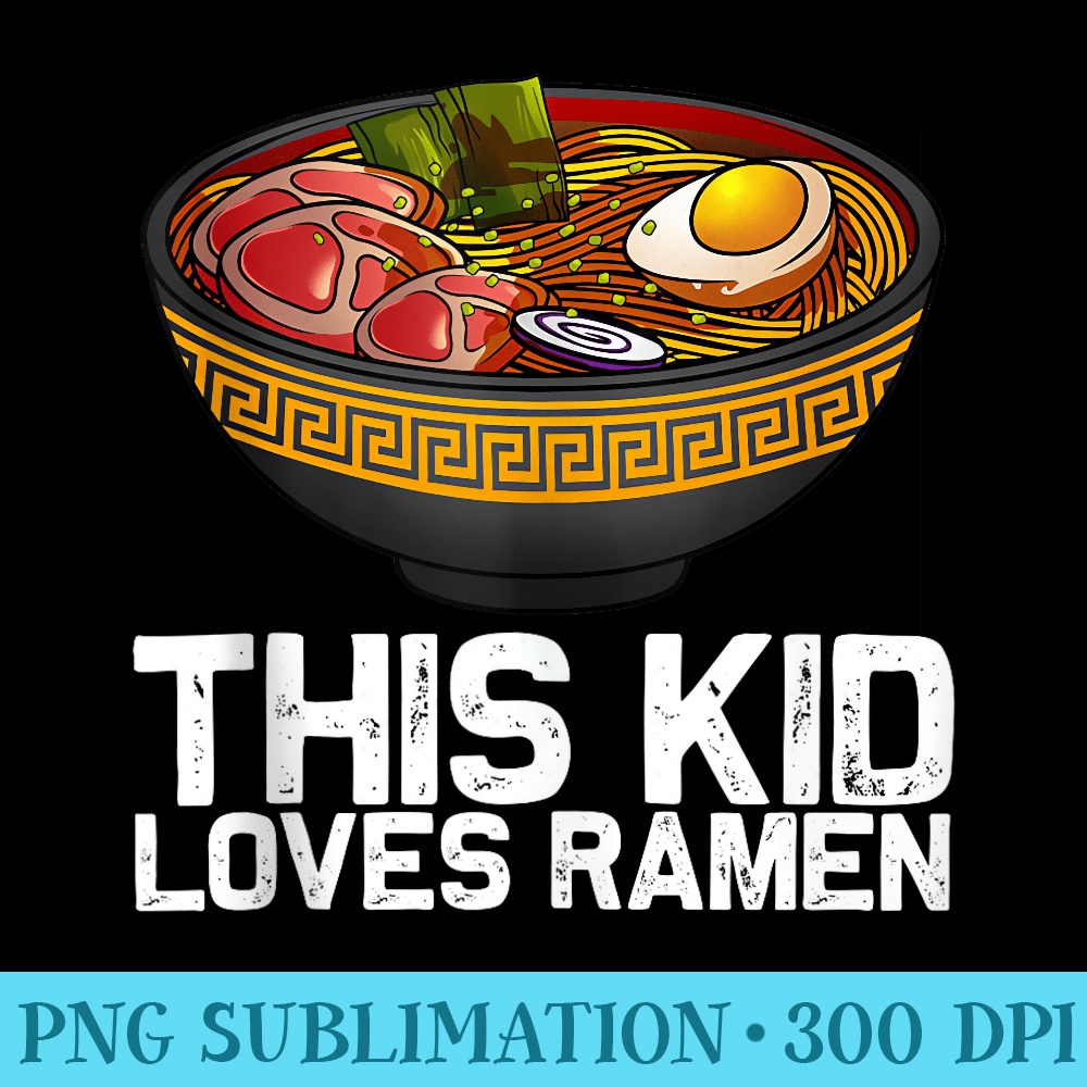 Funny Ramen Design For Girls Ramen Noodles Lovers - PNG Clipart Download - Perfect for Creative Projects