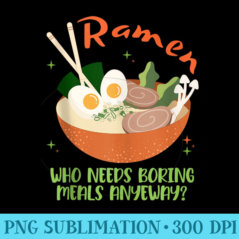 Ramen saying japanese food noodle soup ramen - Download PNG Files - Unleash Your Creativity