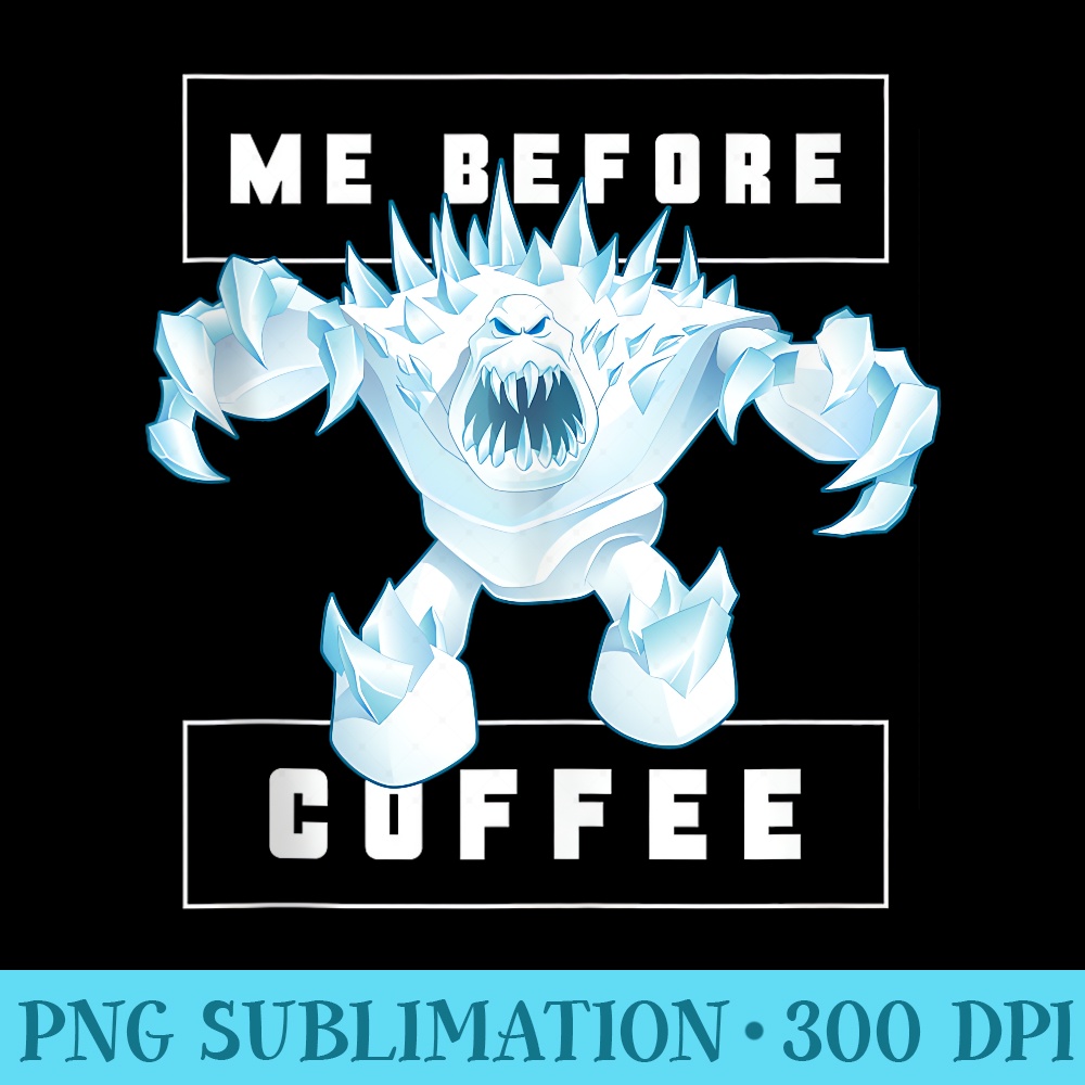Disney Frozen Marshmallow Monster Me Before Coffee Funny - Sublimation PNG Designs - Easy-To-Print And User-Friendly Designs