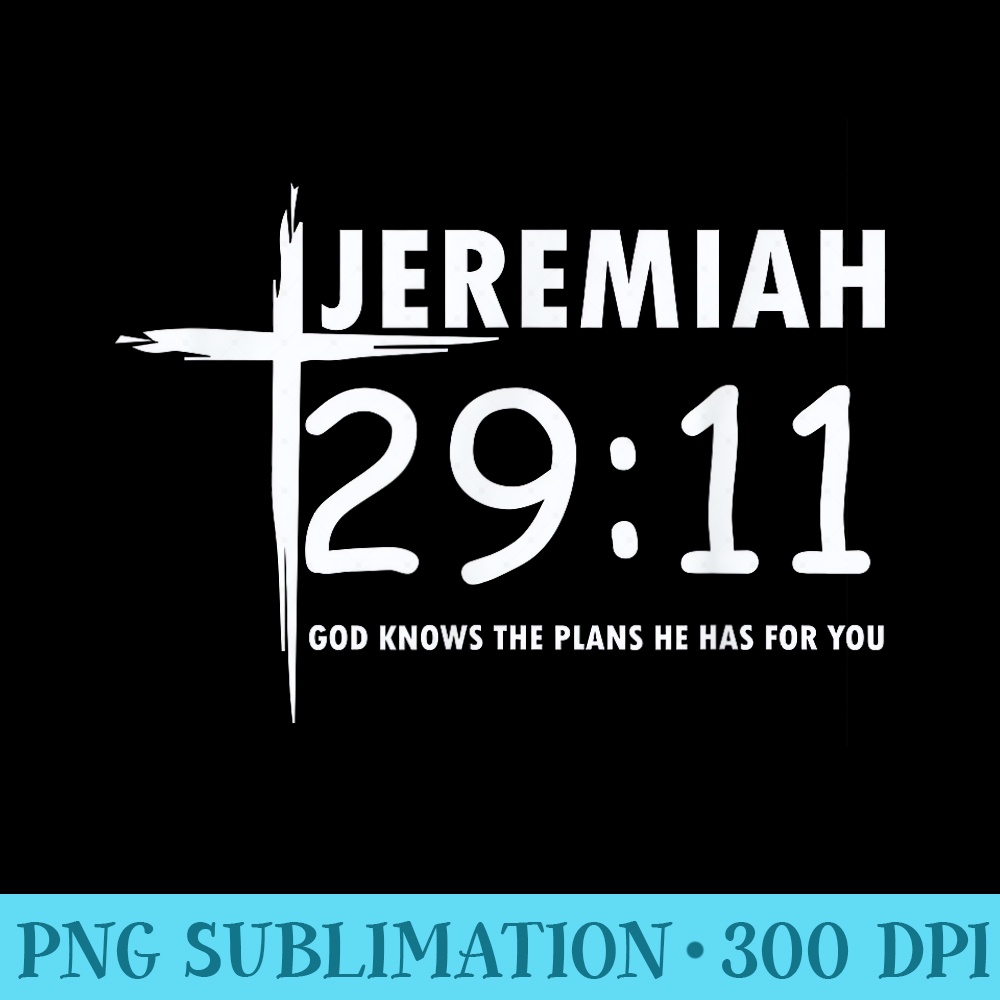 Christian Jeremiah 2911 Bible Verse T - PNG Clipart Download - Instantly Transform Your Sublimation Projects
