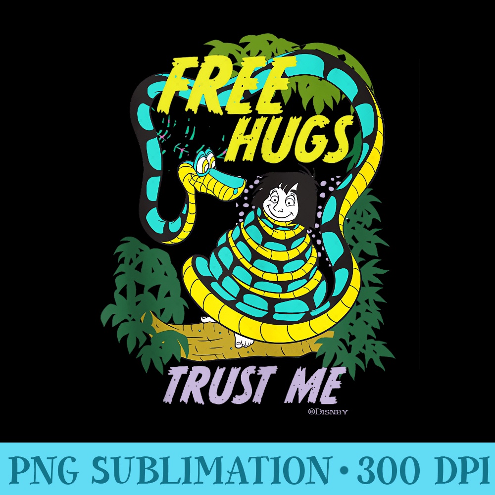 Disneyu2019s The Jungle Book Free Hugs Trust Me - PNG design assets - Instantly Transform Your Sublimation Projects