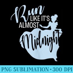 disney cinderella run like its almost midnight athletic - png image download