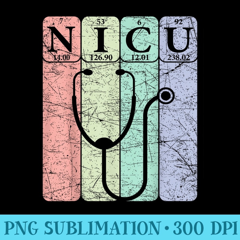 NICU Nurse Periodic Table Elements NICU Nurse Nerdy - Digital PNG Downloads - Unleash Your Creativity