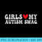 Girls Heart My Autism Swag Funny Girls Love My Autism Swag 0556.jpg