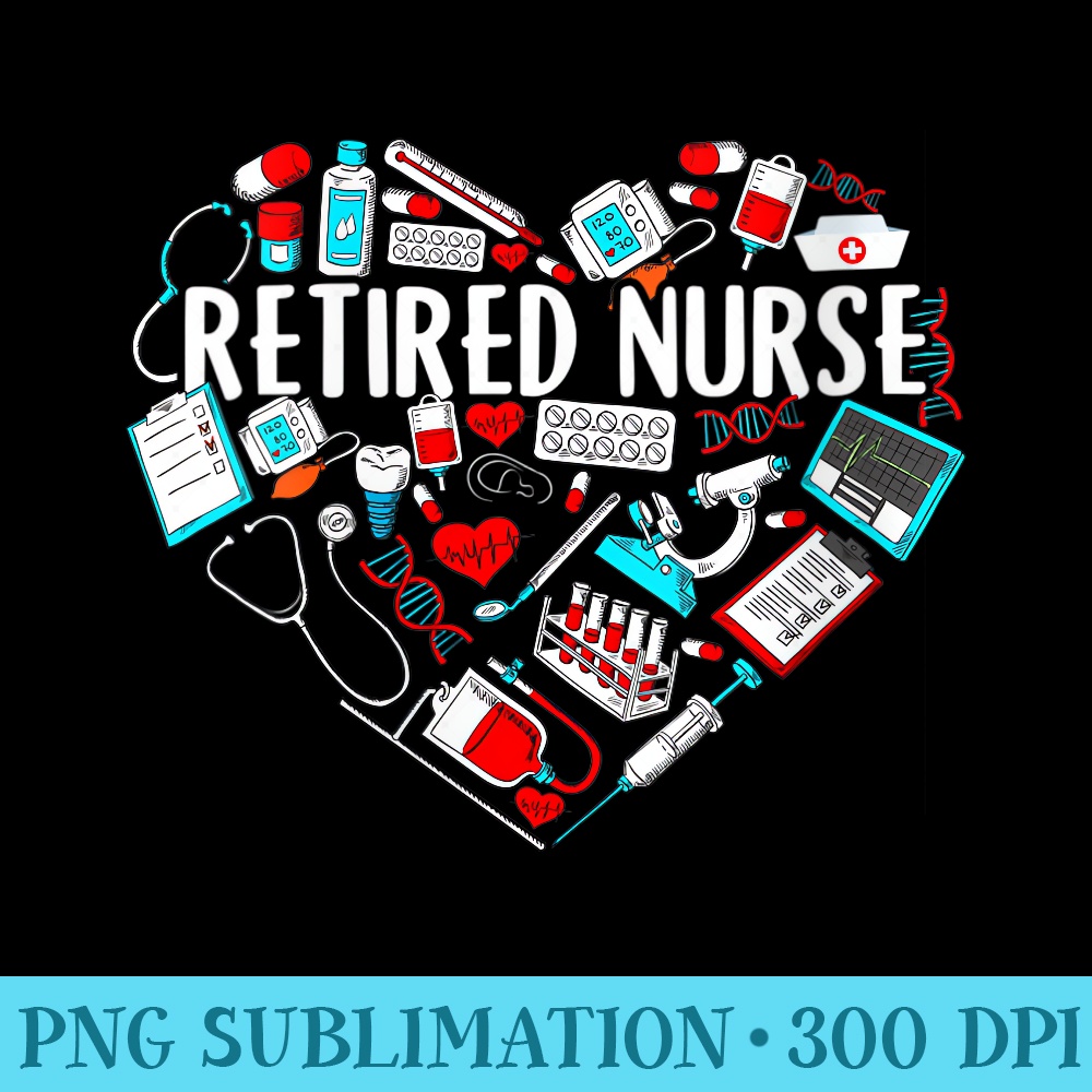 s Retirement Nurse Nursing Retired Nurse Stethoscope Heart - Transparent Shirt Clip Art - Easy-To-Print And User-Friendly Designs