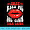 Just Kiss Me We Can Talk Later Funny Quotes Sayings - PNG Graphics Download - Perfect for Creative Projects