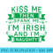 Kiss Me Then Spank Me Im Irish And Im Naughty Patricks - Transparent Shirt Clip Art - Perfect for Sublimation Art
