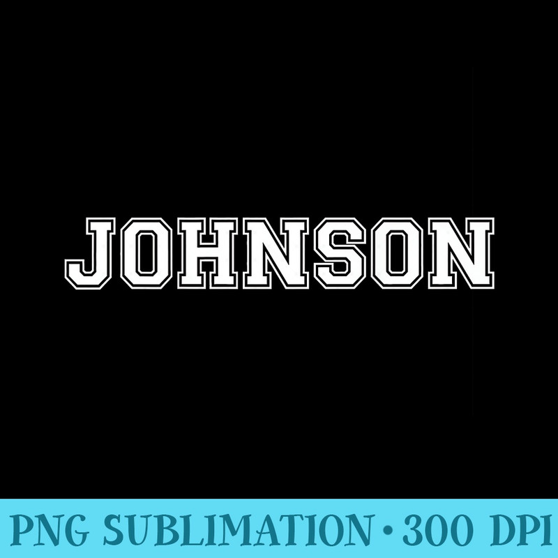 Johnson Last Name On Back T - Sublimation clipart PNG - Enhance Your Apparel with Stunning Detail