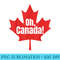Oh Canada Canadian Pride Maple Leaf National Day - PNG Sublimation - Versatile And Customizable Designs
