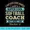 Softball Coach Funny Appreciation - PNG design assets - Spice Up Your Sublimation Projects