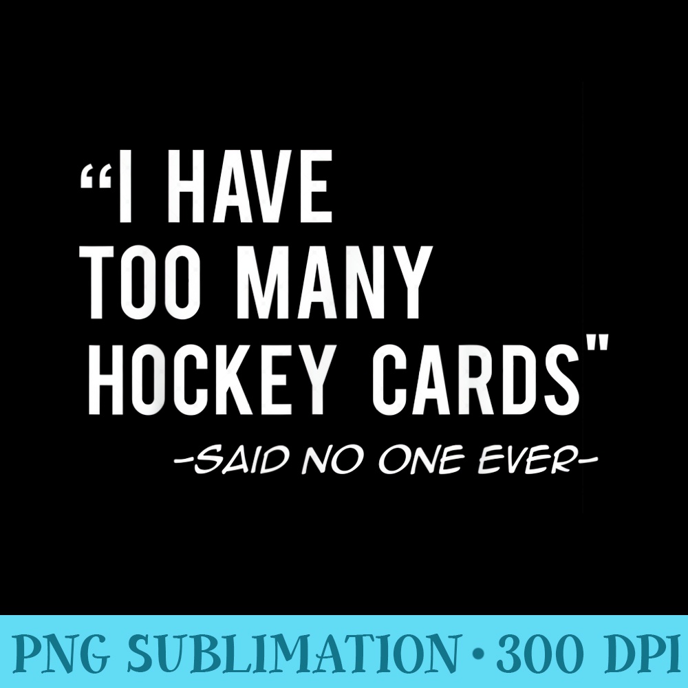 Funny Hockey Cards Collector T - Shirt Image Download - Perfect for Sublimation Art
