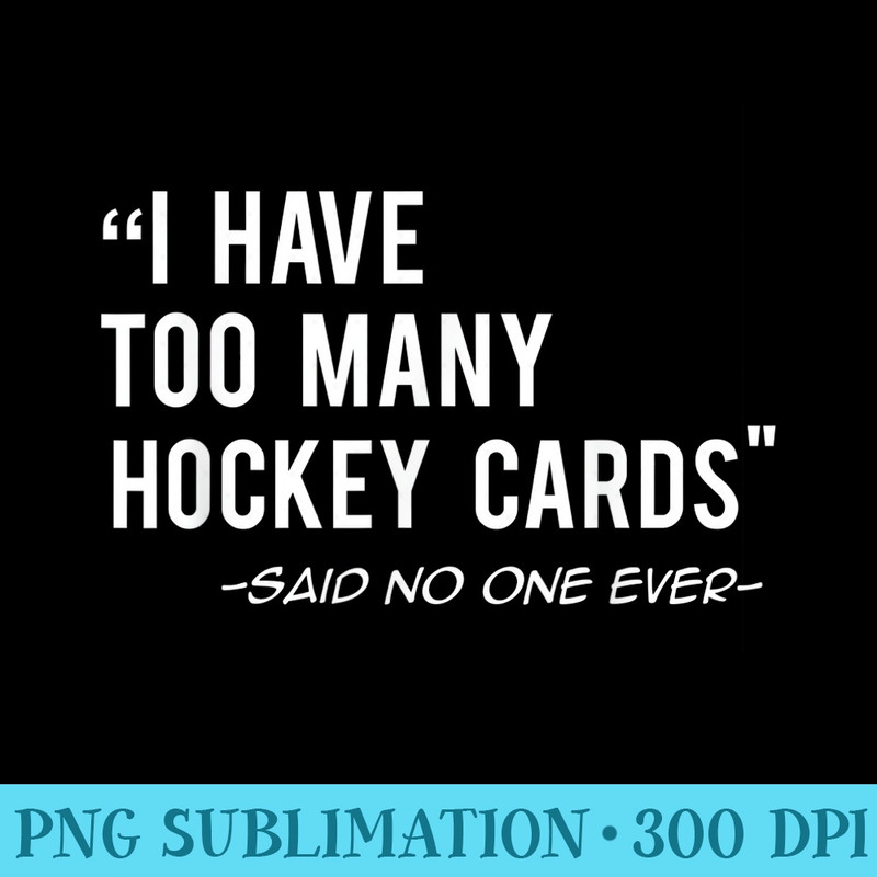 Funny Hockey Cards Collector T - Shirt Image Download - Perfect for Sublimation Art