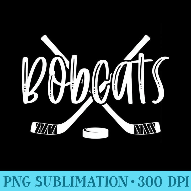 Bobcats Hockey Team Mascot School Spirit Game Night - Download PNG Files - Instant Access To Downloadable Files