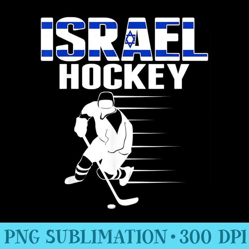 Israel Ice Hockey Fans Jersey Support Israeli Hockey Team - Sublimation printables PNG download - Easy-To-Print And User-Friendly Designs