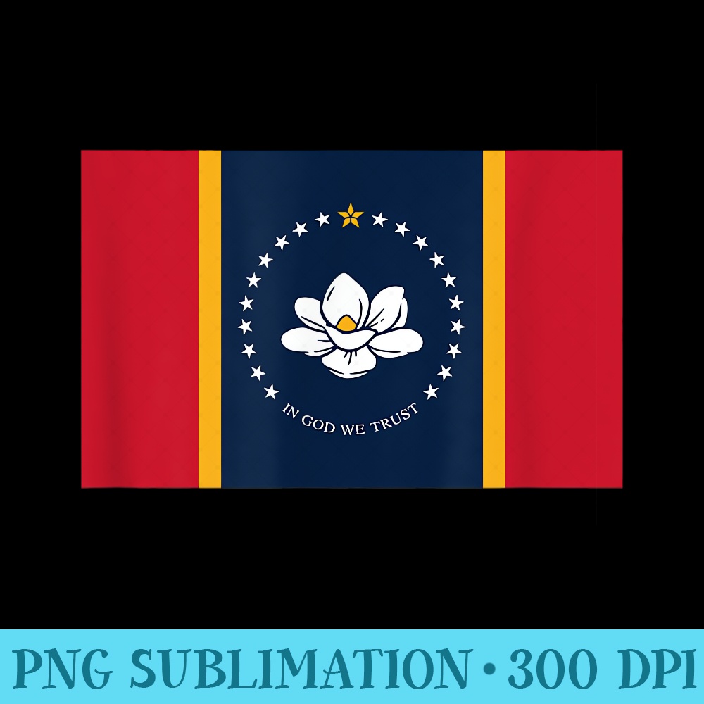 State Mississippi Flag Cool MS Mississippian Flags Men - PNG Graphics Download - Spice Up Your Sublimation Projects