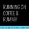 Running On Coffee Rummy - PNG file download - Premium Quality PNG Artwork