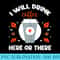 I Will Drink Coffee Here Or There funny teacher teaching - PNG Download - Unleash Your Inner Rebellion