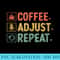 Coffee Adjust Repeat Chiropractic Chiro Chiropractor - Shirt Printing Template PNG - Unleash Your Inner Rebellion