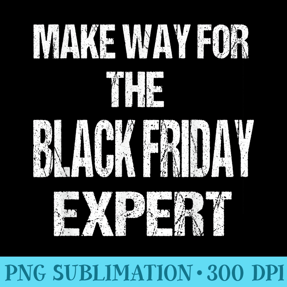 Black Friday Shopper Bargain Hunter Black Friday - PNG File Download - Unique And Exclusive Designs