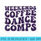 Weekends Coffee And Dance Comps - PNG Download Button - Perfect for Sublimation Art