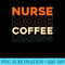 Retro Nurse Nursing Hospital Caretaker Vintage Coffee - PNG Download Website - Easy-To-Print And User-Friendly Designs