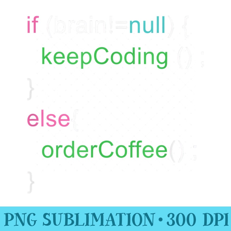 Software Code Programmer Engineer Coffee Lover Geek Nerd - PNG Art Files - Perfect for Creative Projects