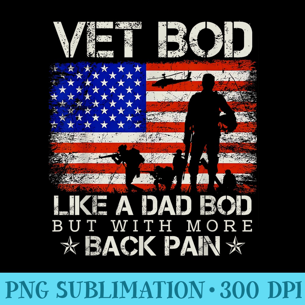Mens Vet Bod Like Dad Bod Veteran Fathers Day - PNG Download Resource - Unlock Vibrant Sublimation Designs