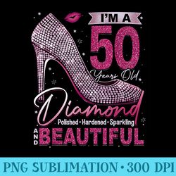im a 50 years old diamond, 50 and fabulous 50th birthday - png download transparent background