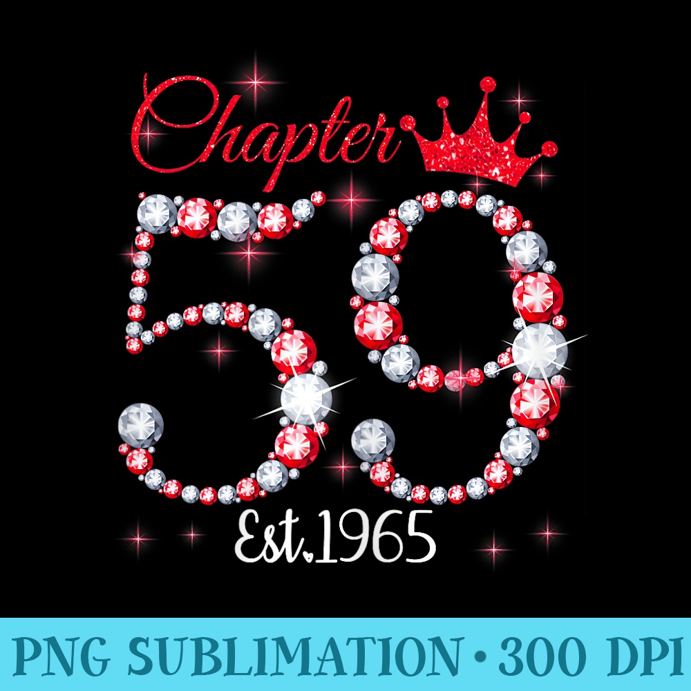 Chapter 59 Fabulous Since 1965 59th Birthday Queen - Blank Shirt Template PNG - Quick And Seamless Download Process