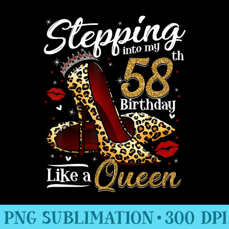 High Heels Stepping Into My 58th Birthday 58 and Fabulous - PNG Download - Capture Imagination with Every Detail