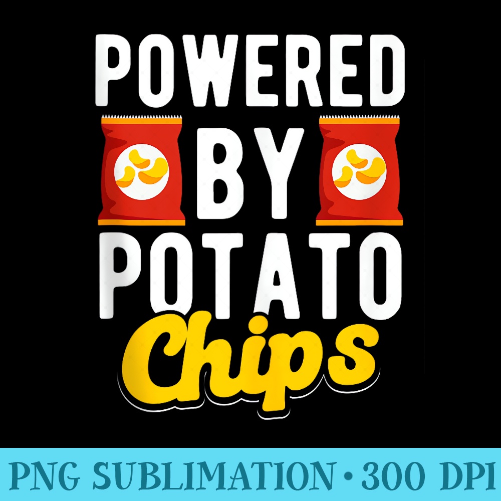 Powered By Potato Chips Cool Junk Food Funny Snack Food - PNG Download Clipart - Limited Edition And Exclusive Designs