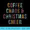 Trendy Christmas Coffee Chaos Christmas Cheer Colored Text - PNG Download Design - Perfect for Creative Projects
