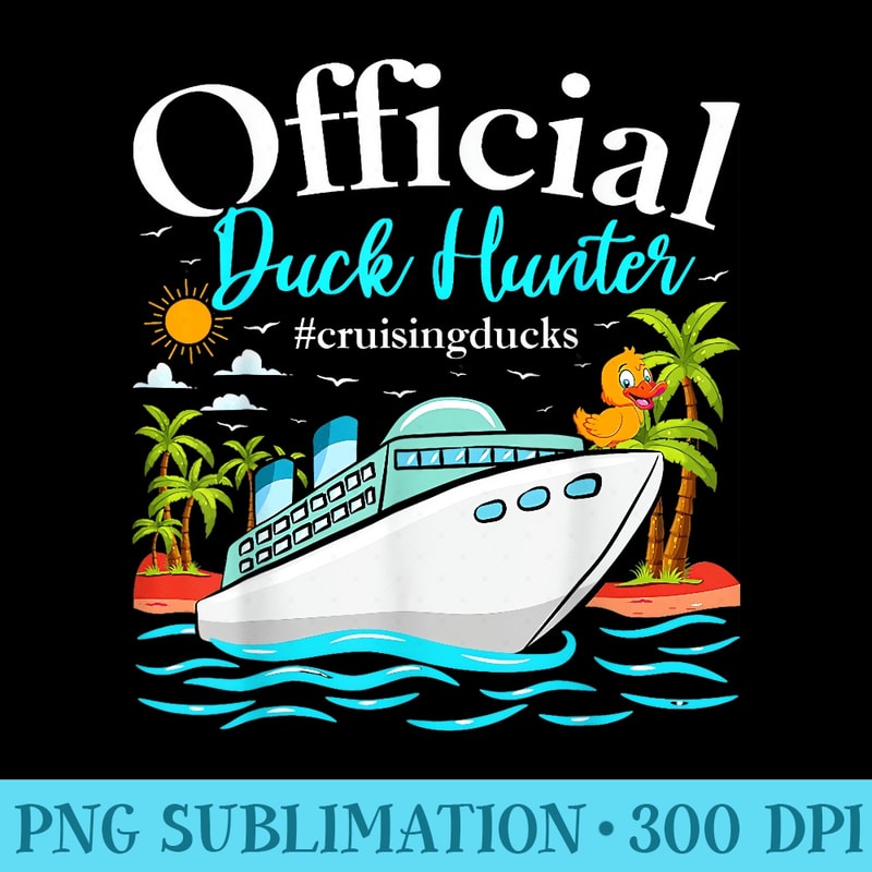 Official Duck Hunter Floating Toy Rubber Duck Cruise - Casual Shirt PNG - Limited Edition And Exclusive Designs