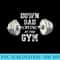 Funny Now Im Down Bad Crying At The Gym - Printable PNG Graphics - Versatile And Customizable Designs