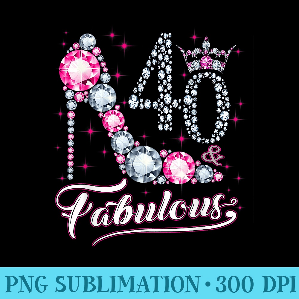 40 And Fabulous 1980 40Th Birthday For Womens - PNG Download Database - Instant Access To Downloadable Files
