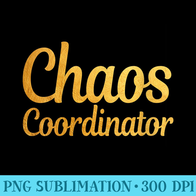 Womens Funny sarcastic I run on coffee Chaos cuss words Coordinator - Transparent Shirt Design - Bold & Eye-catching