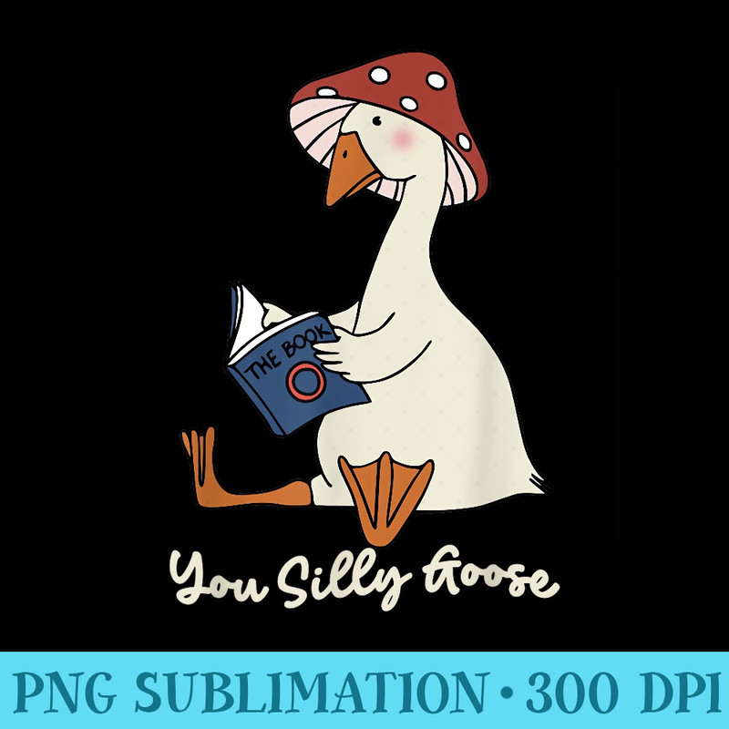 You Silly Goose Honk Funny Duck Goose Reads the Book - PNG Picture Gallery Download - Premium Quality PNG Artwork