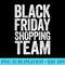 Black Friday Shopping Team T Shopper - PNG Download Source - Instant Access To Downloadable Files