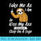 Take Me As I Am Or Kiss My Ass Sloth - Sublimation PNG download - Revolutionize Your Designs