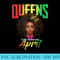 April Black Queen Birthday Pan African Flag Melanin - High Resolution PNG Download - Perfect for Personalization