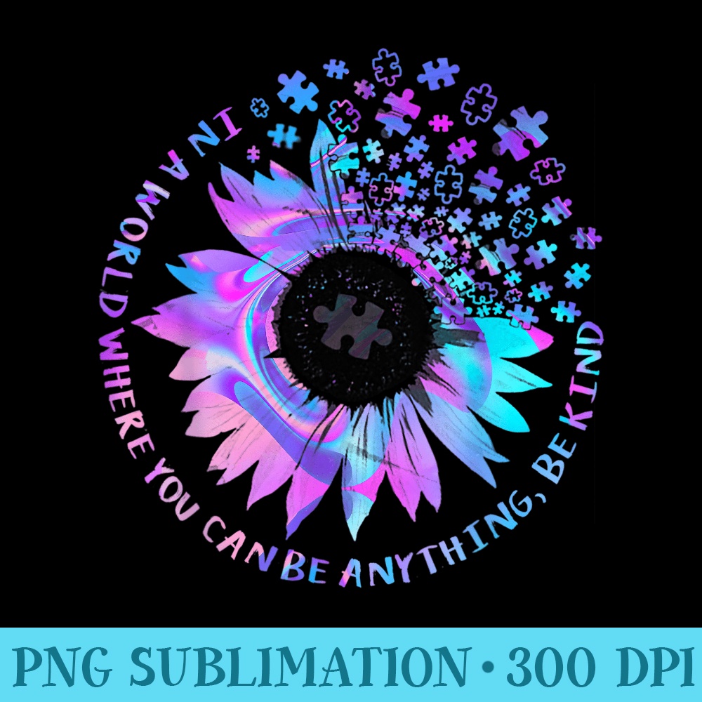 Be Kind Autism Awareness Kindness Sunflower Tie Dye Puzzle - PNG Graphics Download - Instantly Transform Your Sublimation Projects