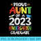 Proud Aunt Of A Kindergarten Grad Graduation Class of 2023 - Digital PNG Artwork - High Resolution And Print-Ready Designs