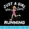 Just A Girl Who Loves Running - PNG Download Clipart - Versatile And Customizable Designs